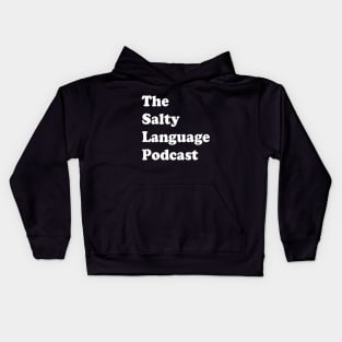 Salty Language Core Shirt Kids Hoodie